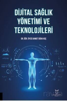 Dijital Sağlık Yönetimi ve Teknolojileri - 1
