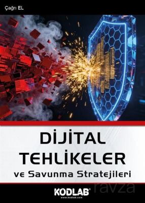 Dijital Tehlikeler ve Savunma Stratejileri - 1