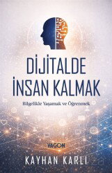 Dijitalde İnsan Kalmak - Vagon Kitap