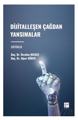 Dijitalleşen Çağdan Yansımalar - 1