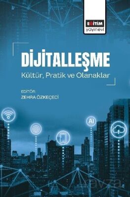 Dijitalleşme Kültür, Pratik ve Olanaklar - 1