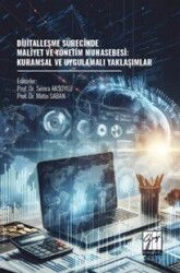 Dijitalleşme Sürecinde Maliyet Ve Yönetim Muhasebesi: Kuramsal ve Uygulamalı Yaklaşımlar - Gazi Kitabevi
