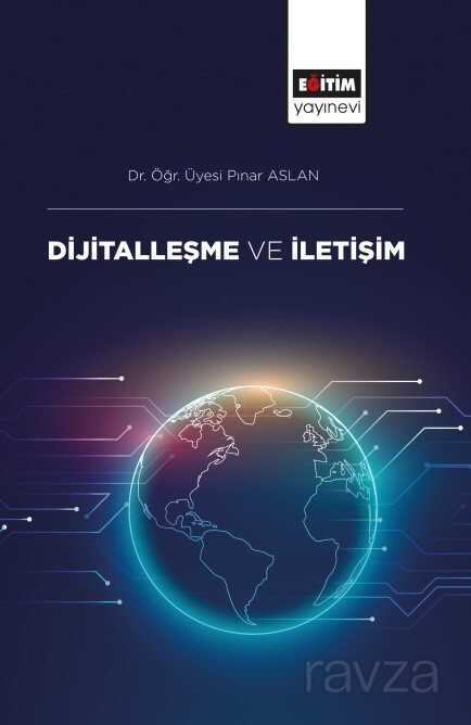 Dijitalleşme ve İletişim - Eğitim Kitabevi
