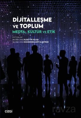 Dijitalleşme ve Toplum - 1
