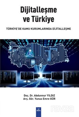 Dijitalleşme Ve Türkiye Türkiye'de Kamu Kurumlarında Dijitalleşme - 1