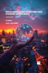 Dijitalleşmenin İç Kontrol Sistemine Etkisi (Perakende Sektörü Örneği) - Gazi Kitabevi