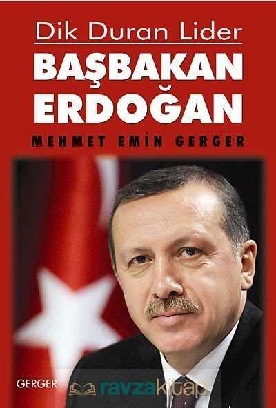 Dik Duran Lider Başbakan Erdoğan - 2