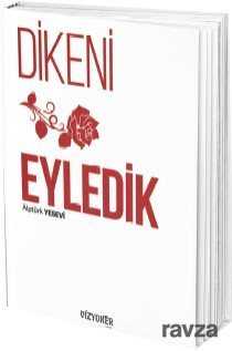 Dikeni Gül Eyledik - 1