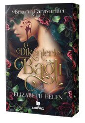 Dikenlere Bağlı - Sonsuz Kitap