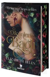 Dikenlerle Bağlı (Ciltli-Yan Boyamalı) - Sonsuz Kitap