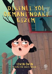 Dikenli Yol Ormanı'ndaki Gizem - Sia Kitap