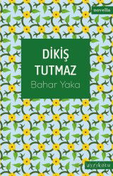Dikiş Tutmaz - Ayrıkotu Yayınları