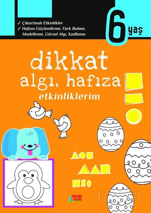 Dikkat Algı, Hafıza Etkinliklerim (6 yaş) - Minik Ada Yayınları
