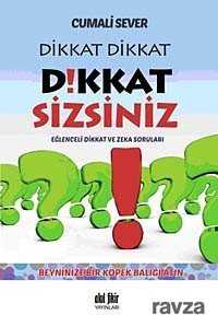 Dikkat Dikkat Dikkat Sizsiniz! - Akıl Fikir Yayınları