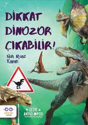 Dikkat Dinozor Çıkabilir ! - Cezve Çocuk