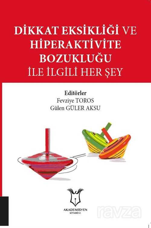 Dikkat Eksikliği ve Hiperaktivite Bozukluğu ile İlgili Her Şey - 1