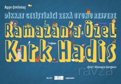 Dikkat Geliştirici Zeka Oyunu Resfebe Ramazan'a Özel Kırk Hadis - 1