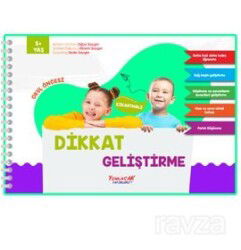 Dikkat Geliştirme- 5 YAŞ - Yumurcak Yayınları