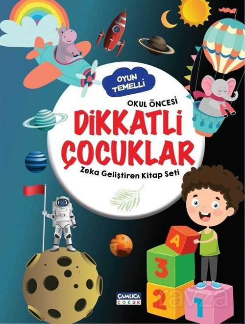 Dikkatli Çocuklar - Çamlıca Çocuk Yayınları