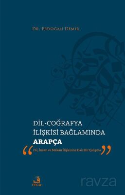 Dil-Coğrafya İlişkisi Bağlamında Arapça - 1