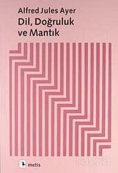 Dil, Doğruluk Ve Mantık - Metis Yayınları