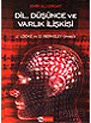 Dil, Düşünce ve Varlık İlişkisi - Birey Yayınları