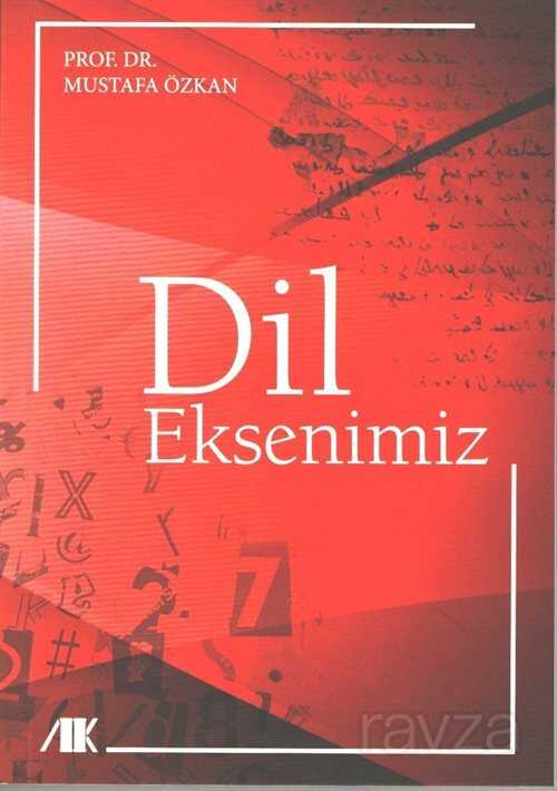 Dil Eksenimiz - Akademik Kitaplar