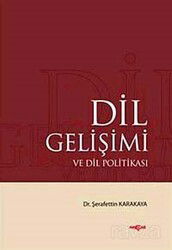 Dil Gelişimi ve Dil Politikası - Akçağ Yayınları