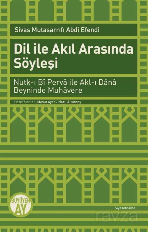 Dil ile Akıl Arasında Söyleşi - Büyüyenay Yayıncılık