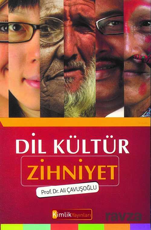 Dil Kültür Zihniyet - Kimlik Yayınları