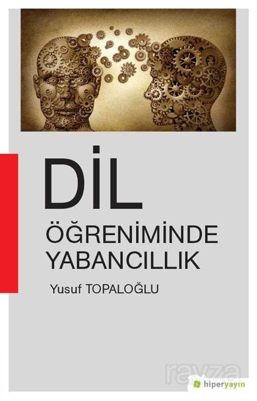 Dil Öğreniminde Yabancılık - Hiper Yayın