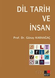 Dil Tarih ve İnsan - Kesit Yayınları