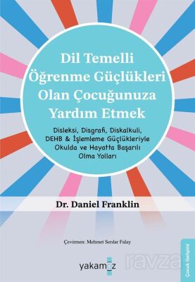 Dil Temelli Öğrenme Güçlükleri Olan Çocuğunuza Yardım Etmek - 1