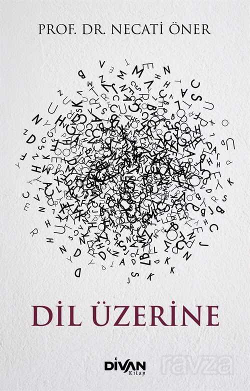 Dil Üzerine - Divan Kitap