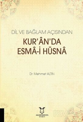 Dil ve Bağlam Açısından Kur'an'da Esma-i Hüsna - 1