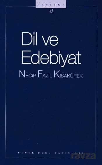 Dil ve Edebiyat - Büyük Doğu Yayınları