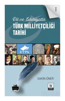 Dil ve Edebiyatta Türk Milliyetc¸iliği Tarihi 1 - 1