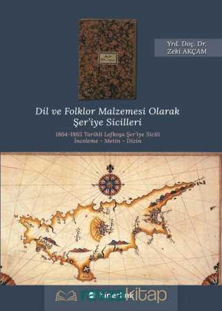 Dil ve Folklor Malzemesi Olarak Şer'iye Sicilleri - Hiperlink Yayınları