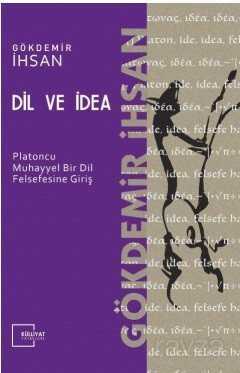 Dil ve İdea - Külliyat Yayınları