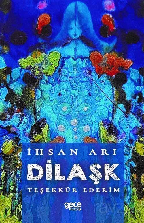 Dilaşk Teşekkür Ederim - Gece Kitaplığı