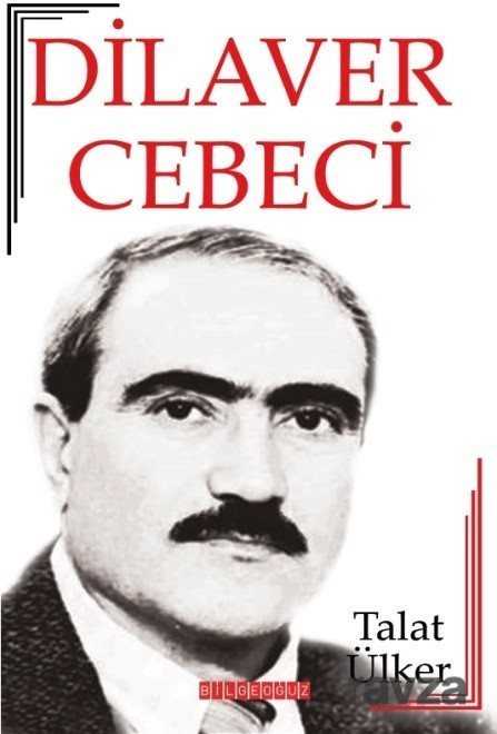 Dilaver Cebeci - Bilgeoğuz Yayınları