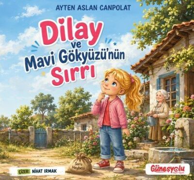 Dilay ve Mavi Gökyüzünün Sırrı - 1