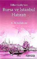Dilber Kethy'nin Bursa ve İstanbul Hatıratı - Kitabevi Yayıncılık