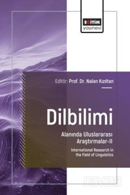Dilbilimi Alanında Uluslararası Araştırmalar II - 1