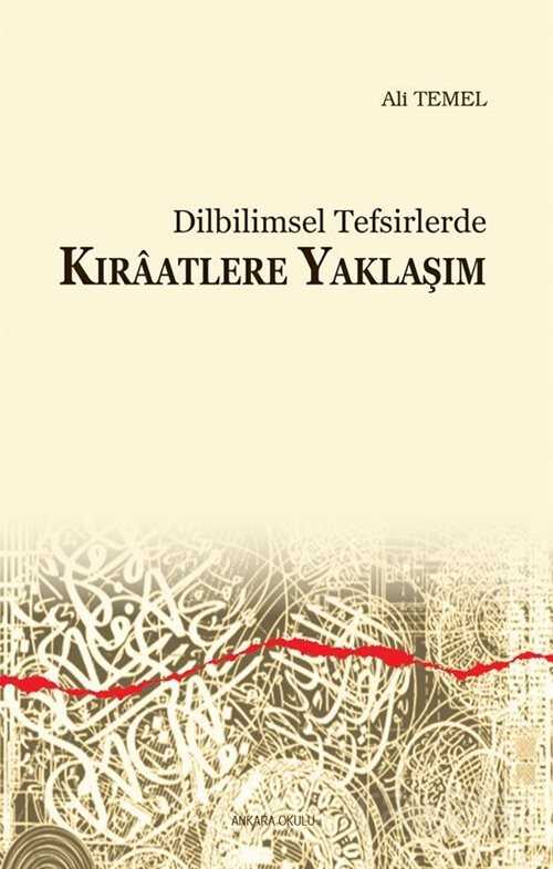 Dilbilimsel Tefsirlerde Kıraatlere Yaklaşım - Ankara Okulu Yayınları