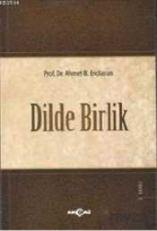Dilde Birlik - Akçağ Yayınları
