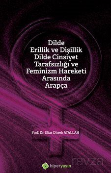 Dilde Erillik ve Dişillik Dilde Cinsiyet Tarafsızlığı ve Feminizm Hareketi Arasında Arapça - 1