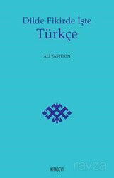Dilde Fikirde I?şte Türkc¸e - Kitabevi Yayıncılık