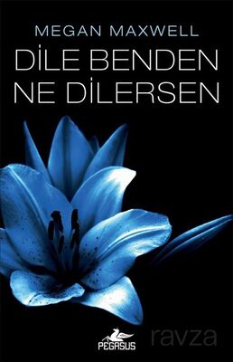 Dile Benden Ne Dilersen (Dile Benden Ne Dilersen Serisi 1) - 1