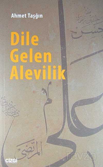 Dile Gelen Alevilik - Çizgi Kitabevi